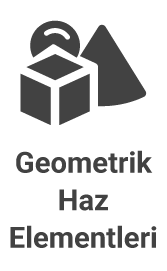 Özellik Geometrik Elementler