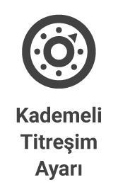 Titreşim Modu Kademeli