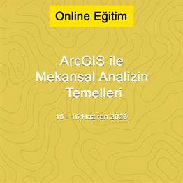 ArcGIS Pro ile Mekansal Analiz Uygulamaları