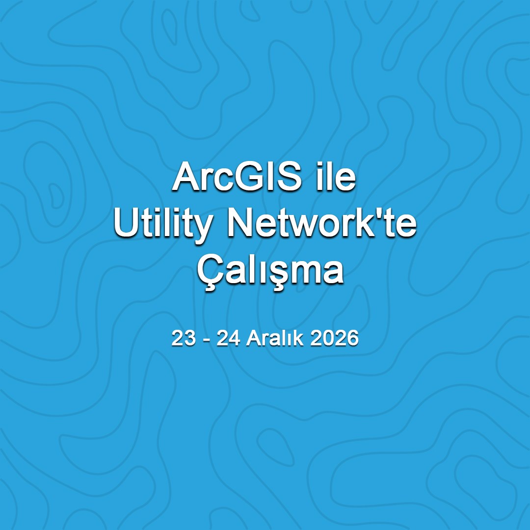 arcgis-utility-networkte-calisma-23-24-8b16-1.jpg