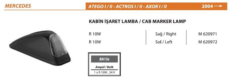 KABİN İŞARET TEPE LAMBASI MERCEDES ACTROS/ATEGO/AXOR SOL
