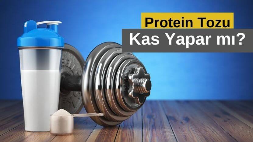 Protein Tozu Kas Yapar mı?