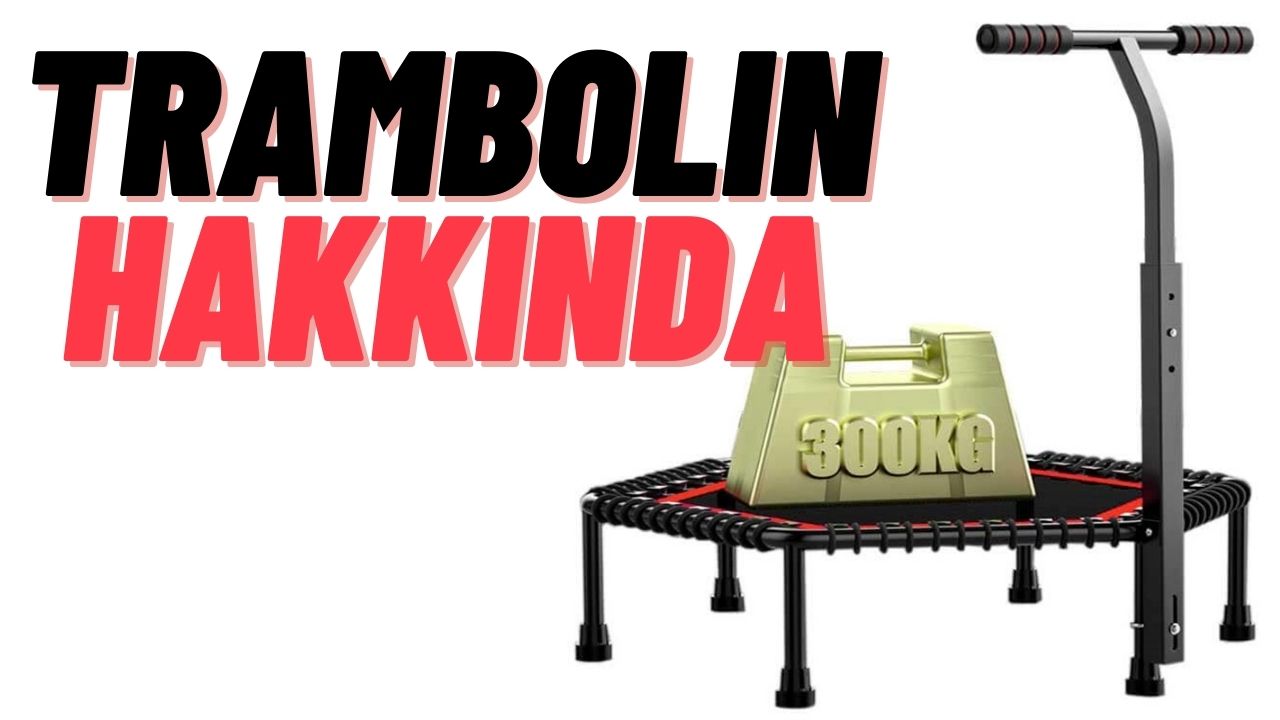 Trambolin Hakkında | eprotein.com.tr