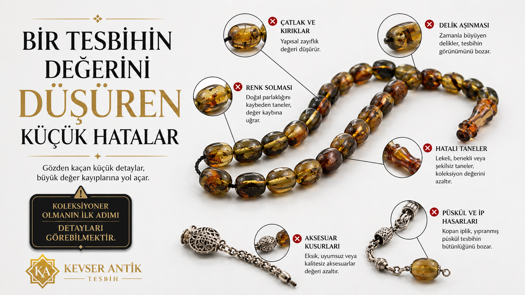 Bir Tesbihin Değerini Düşüren Küçük Hatalar - KevserAntik.com koleksiyonluk tesbih kondisyon rehberi