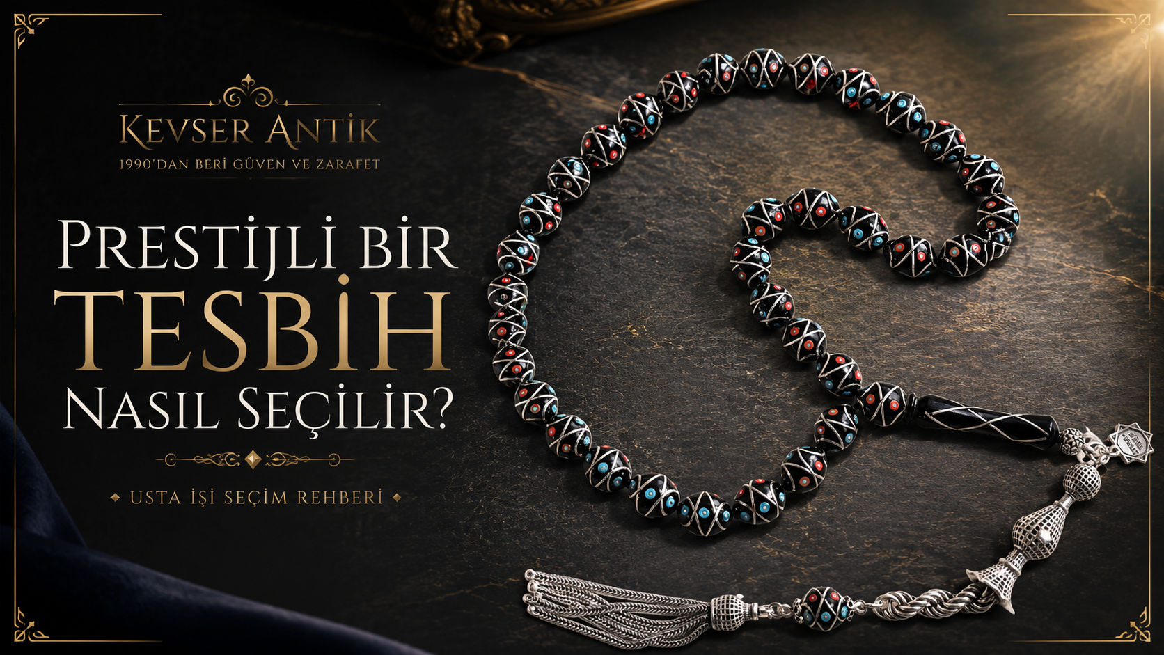 Prestijli Bir Tesbih Nasıl Seçilir - KevserAntik.com Osmanlı Sıkma Kehribar, Kuka, Oltu Taşı ve gümüş püsküllü tesbih rehberi