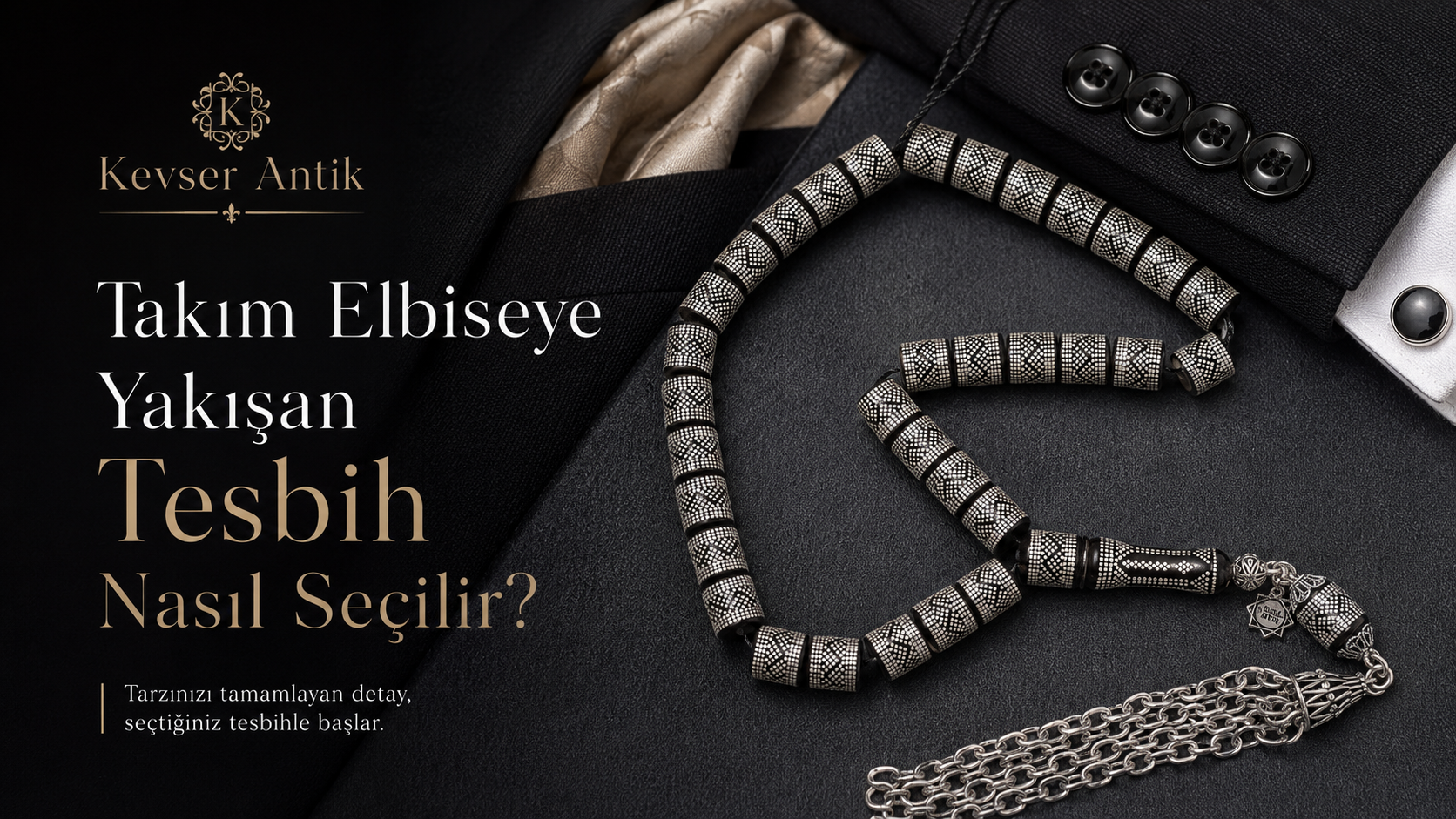 Takım Elbiseye Yakışan Tesbih Nasıl Seçilir - KevserAntik.com Osmanlı Sıkma Kehribar, Kuka, Oltu Taşı ve gümüş püsküllü tesbih rehberi