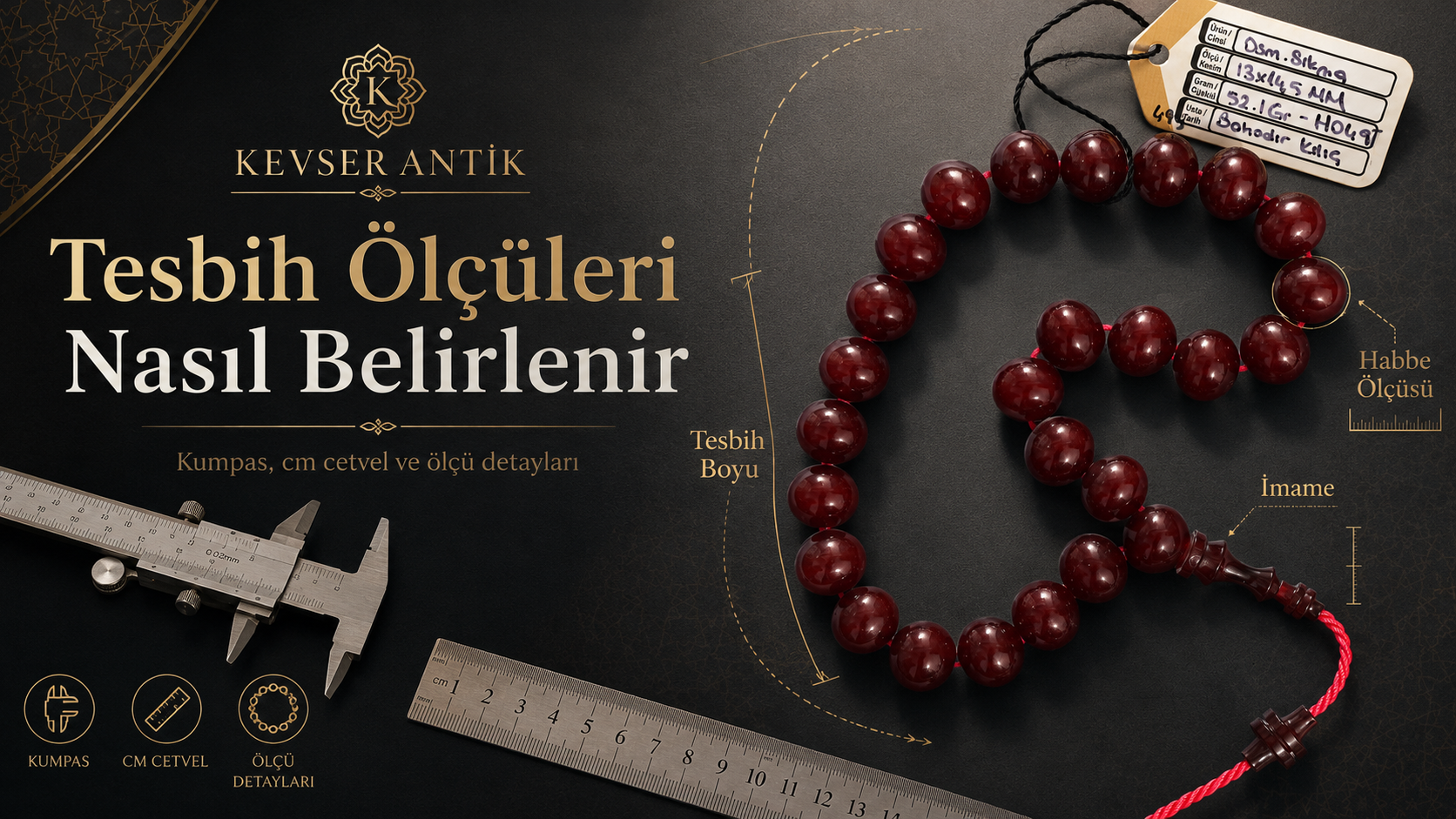 Tesbih Ölçüleri Nasıl Belirlenir? 33’lük, 99’luk ve özel kesim tesbih rehberi - KevserAntik.com