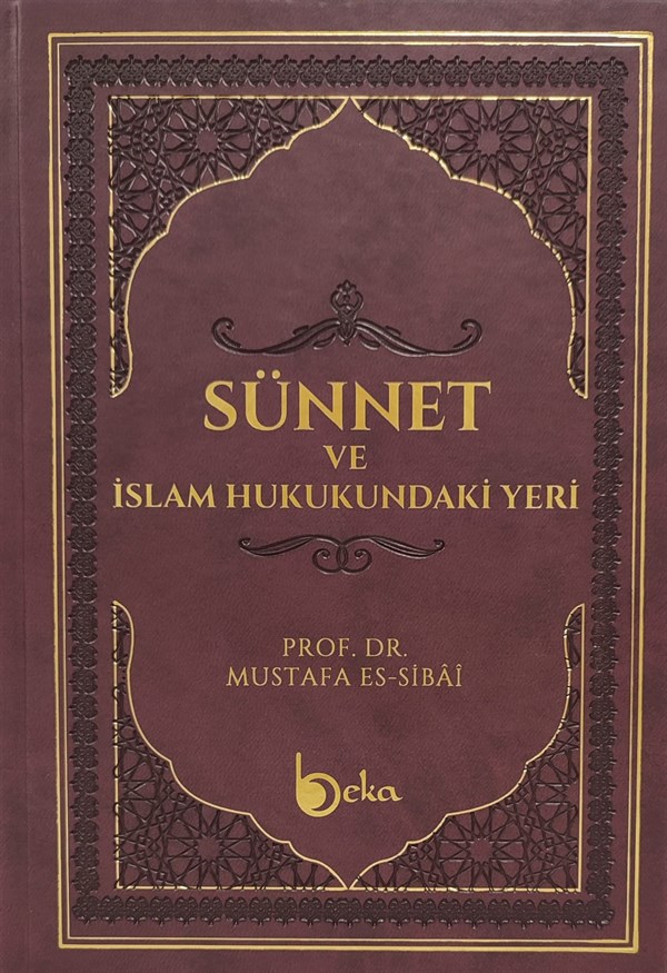 Sünnet ve İslam Hukukundaki Yeri (Termo Deri),Beka Yayınları,Mustafa Es-Sibâî,selamkitap.com, selamkitap