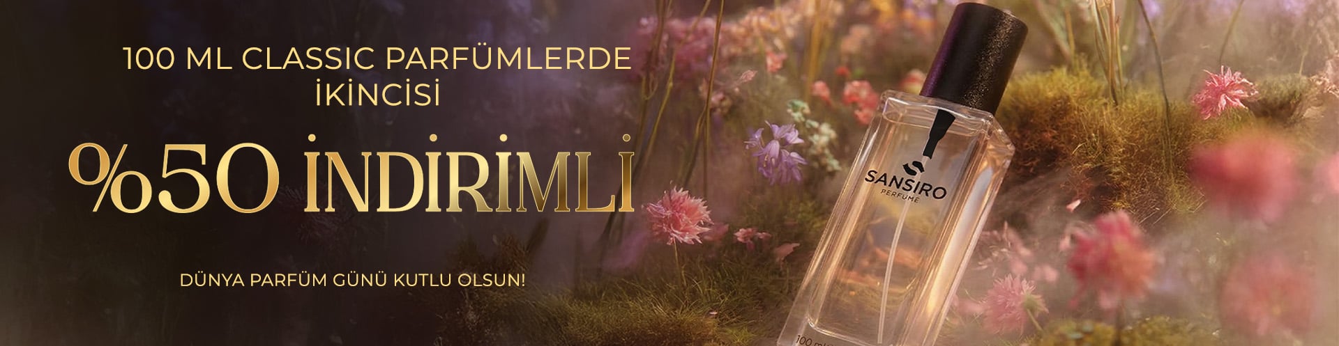 100ml Classic Parfümlerde 2. Ürün %50 İndirimli!