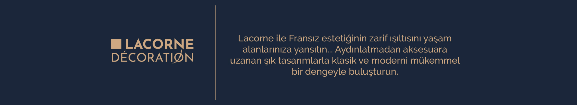 Lacorne Aydınlatma ve Dekor
