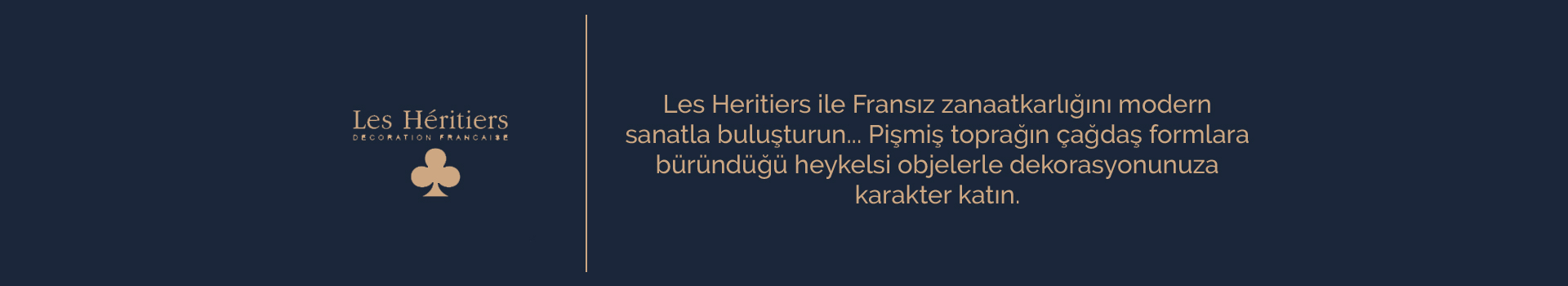 Les Heritiers Sanatsal Objeler