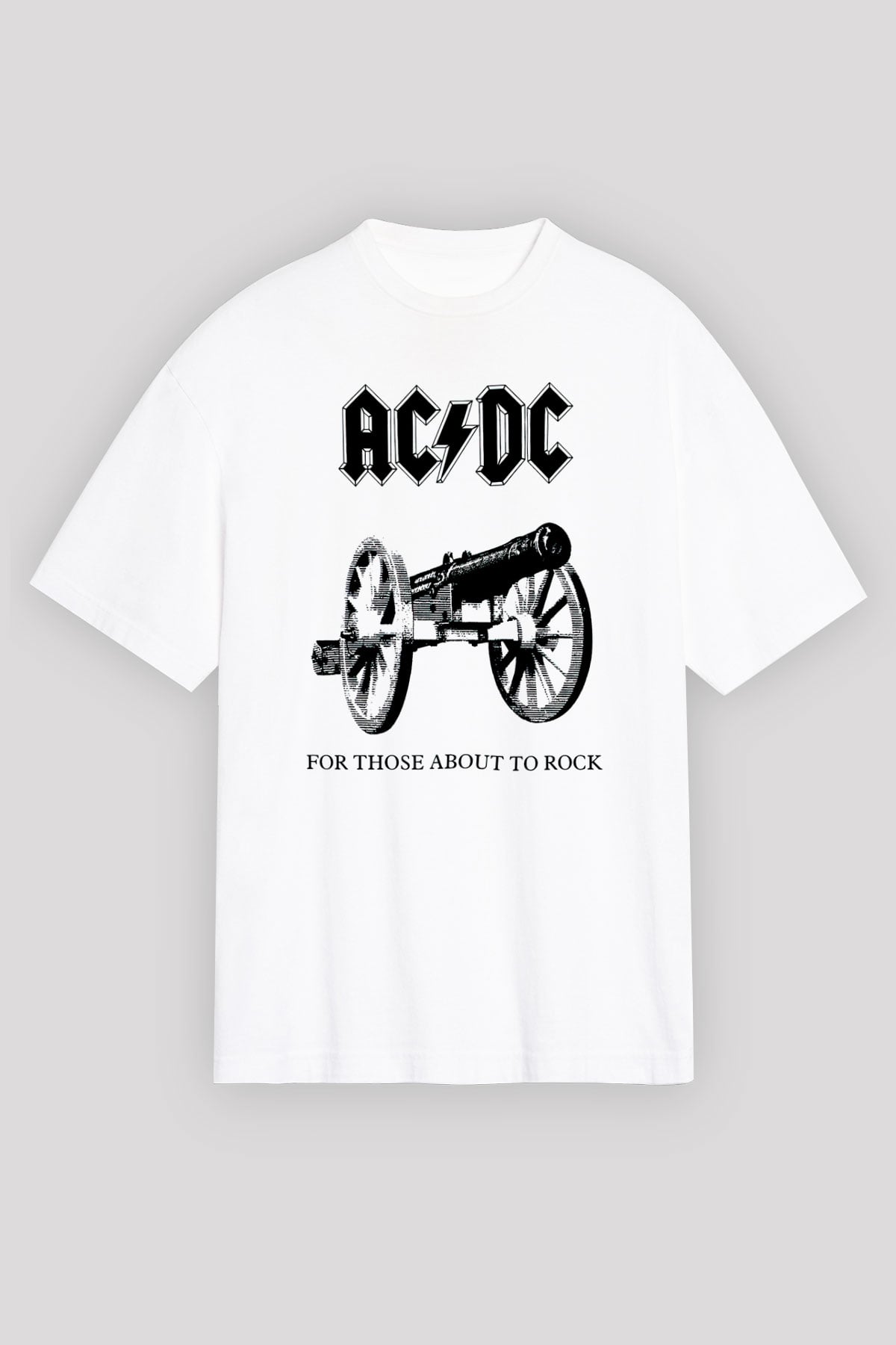 AC DC For Those About To Rock Beyaz Unisex Oversize Tişört T-Shirt