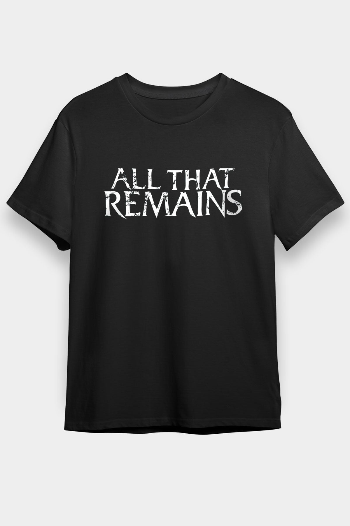 All That Remains Siyah Unisex Tişört T-Shirt - TişörtFabrikası