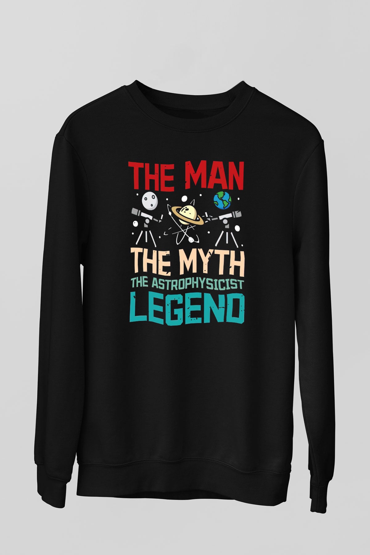 Astrofizikçi Siyah Unisex Sweatshirt