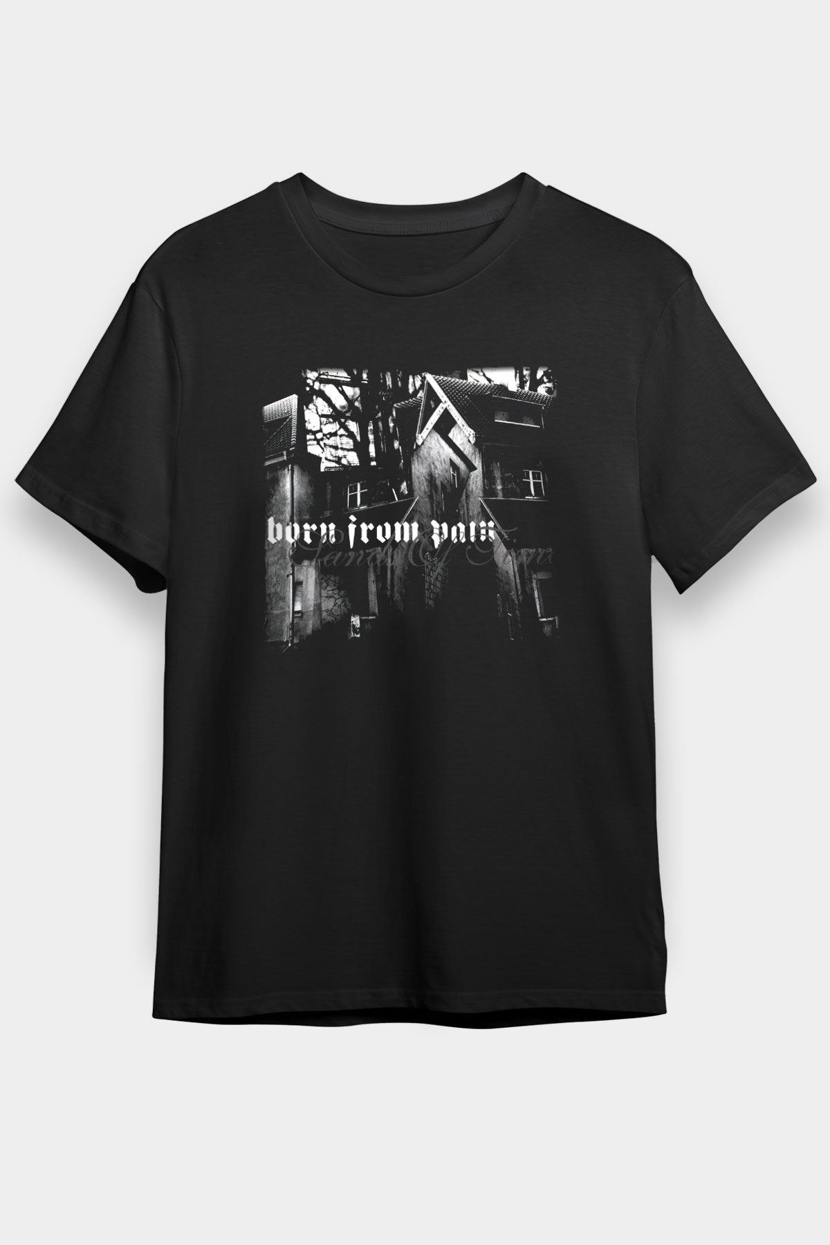 Born from Pain Siyah Unisex Tişört T-Shirt - TişörtFabrikası