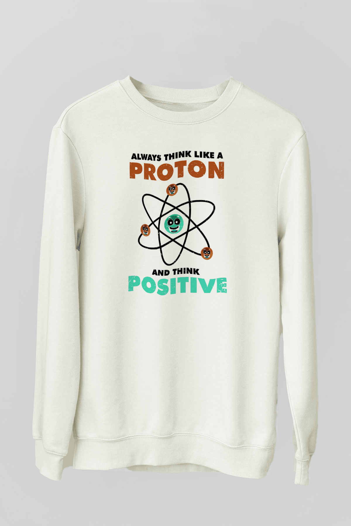 Fizik Atom Proton Pozitif Baskılı Unisex Ekru Sweatshirt