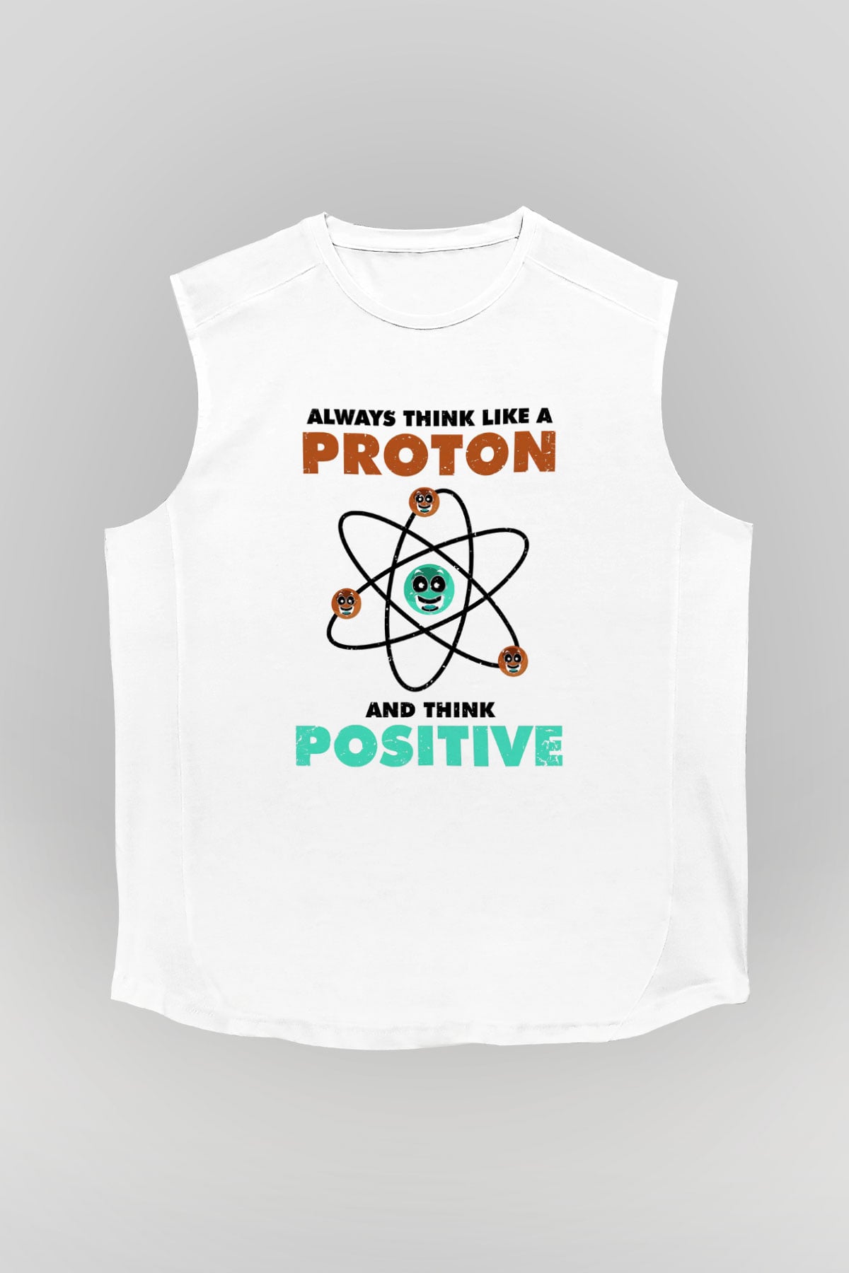 Fizik Atom Proton Pozitif Baskılı Unisex Kolsuz Beyaz Tişört - Tshirt