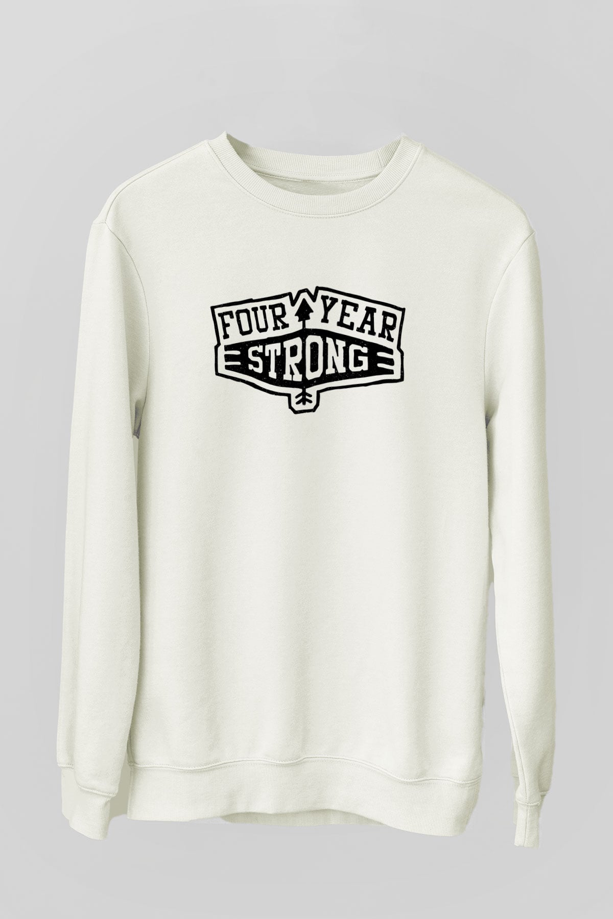 Four Year Strong Beyaz Unisex Sweatshirt