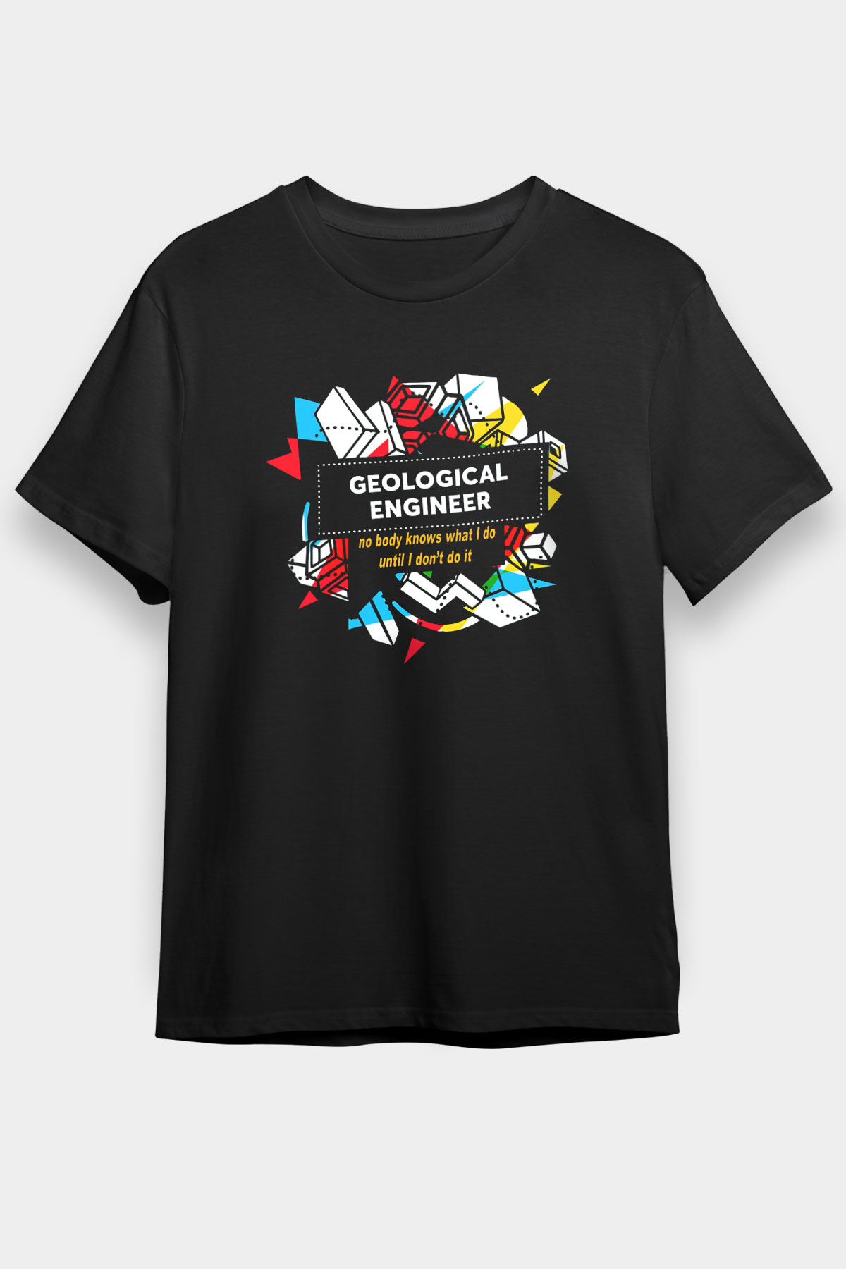 Jeoloji mühendisi Siyah Unisex Tişört T-Shirt - TişörtFabrikası