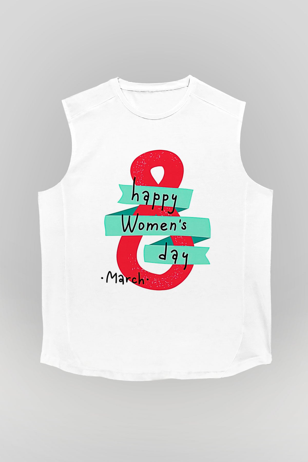 Kadınlar Günü Baskılı Beyaz Unisex Kolsuz Tişört - Tshirt