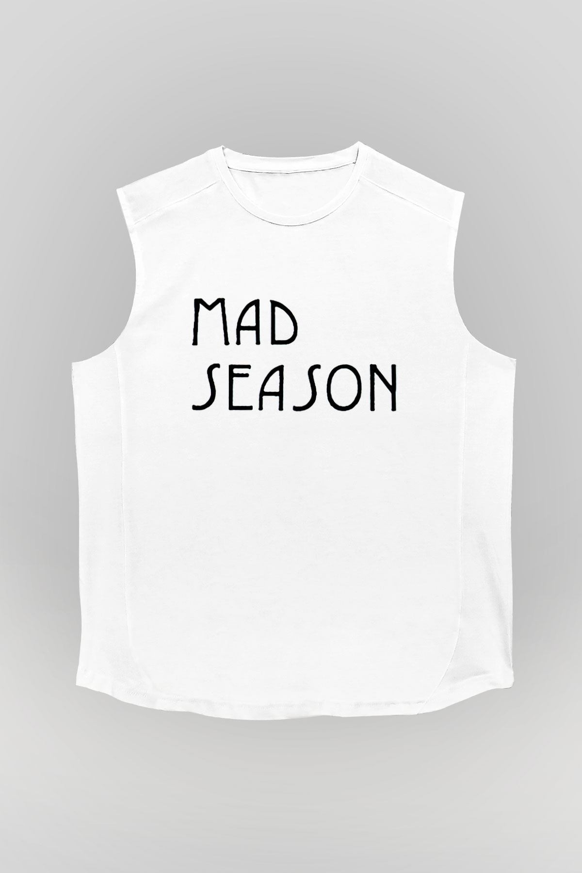 Mad Season Baskılı Beyaz Unisex Kolsuz Tişört - Tshirt
