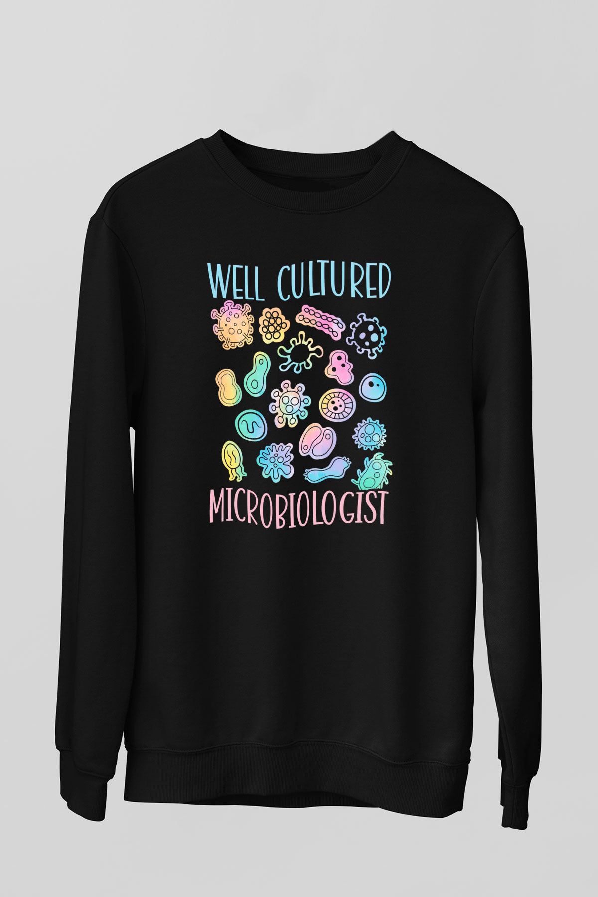 Mikrobiyolog Siyah Unisex Sweatshirt