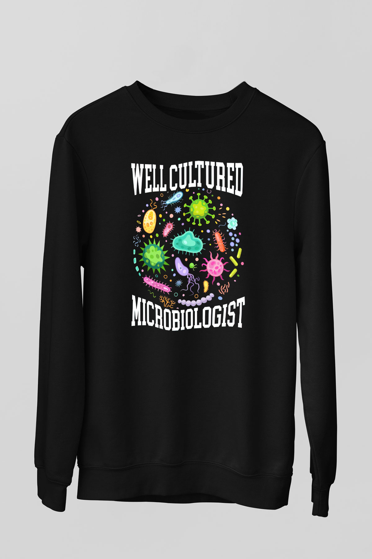 Mikrobiyolog Siyah Unisex Sweatshirt