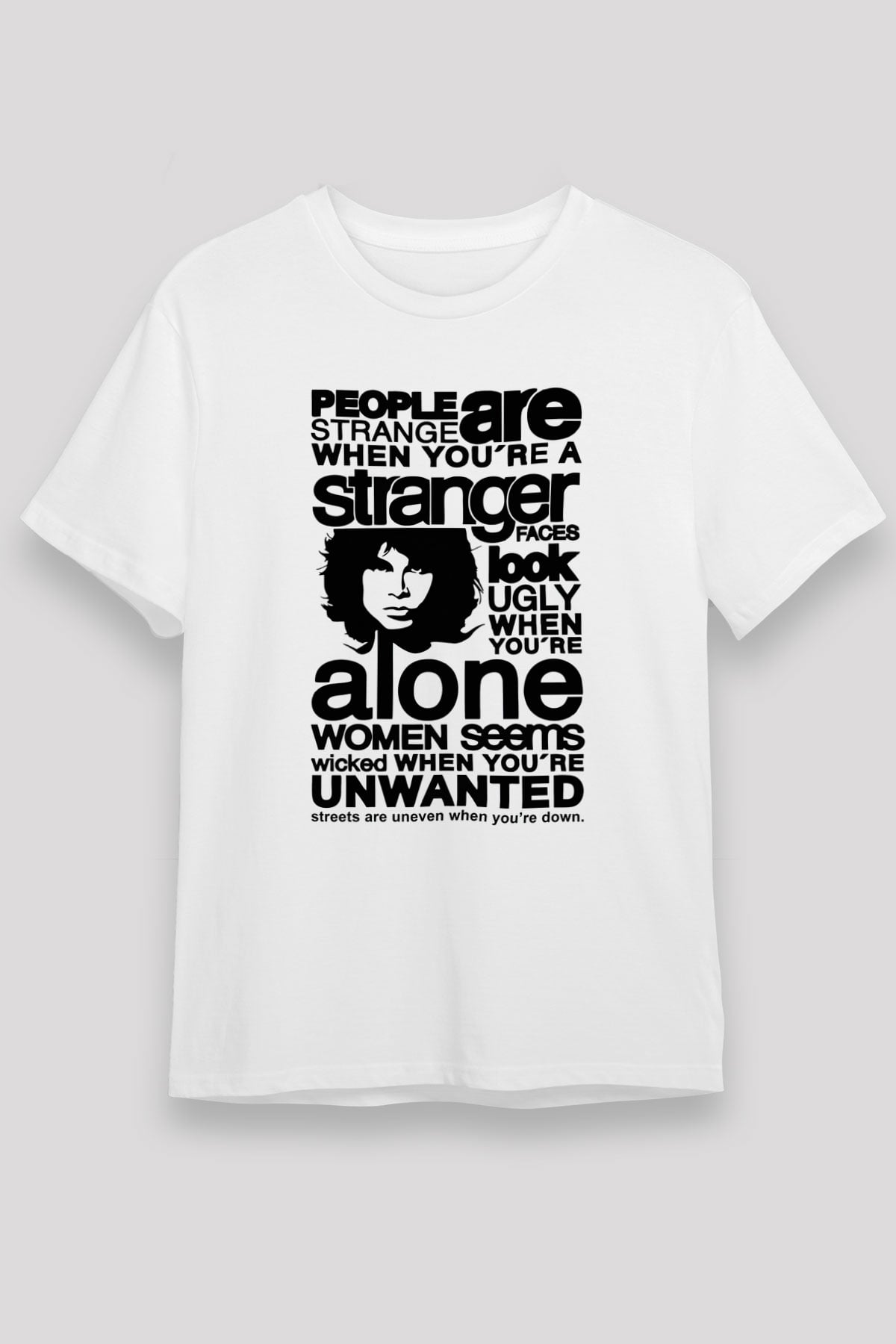 The Doors People Are Strange When Youre A Stranger Beyaz Unisex Tişört T-Shirt - TişörtFabrikası