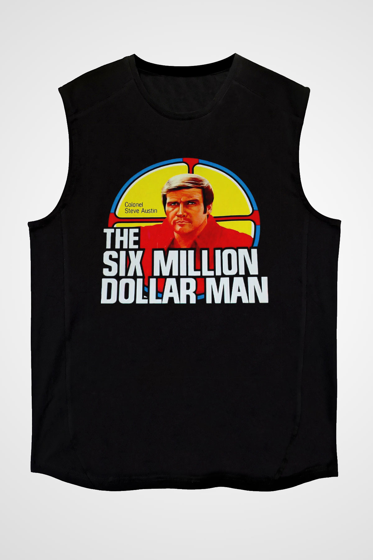 The Six Million Man Dollar Siyah Unisex  Kolsuz Tişört