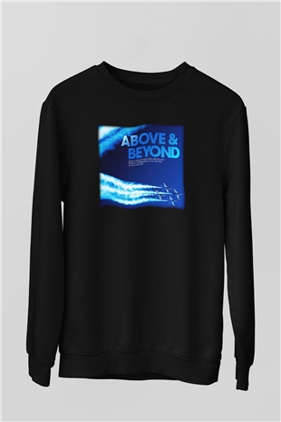 Above and Beyond Siyah Unisex Sweatshirt