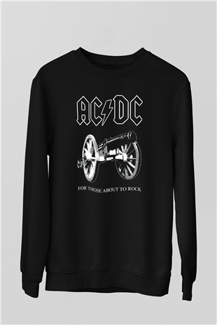 AC DC For Those About To Rock Siyah Unisex Sweatshirt