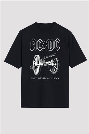 AC DC For Those About To Rock Siyah Unisex Oversize Tişört T-Shirt