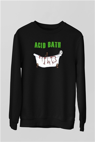 Acid Bath Baskılı Unisex Siyah Sweatshirt