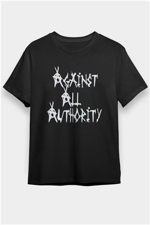 Against All Authority Siyah Unisex Tişört T-Shirt - TişörtFabrikası