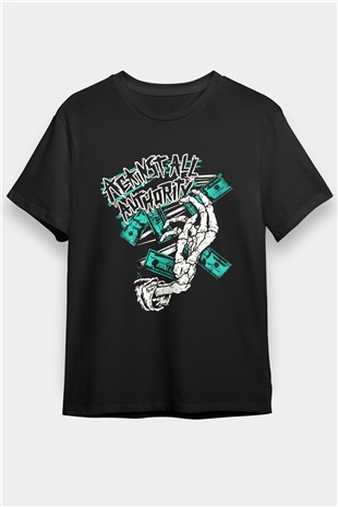 Against All Authority Siyah Unisex Tişört T-Shirt - TişörtFabrikası