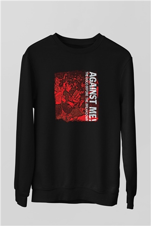 Against Me Baskılı Unisex Siyah Sweatshirt
