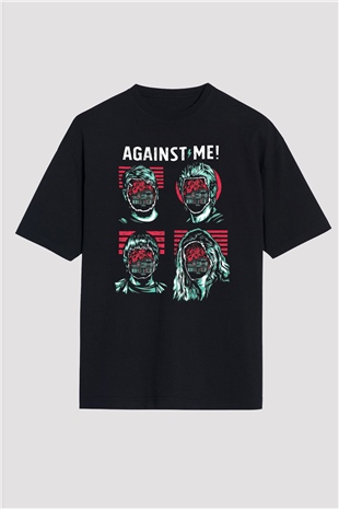 Against Me Siyah Unisex Oversize Tişört T-Shirt