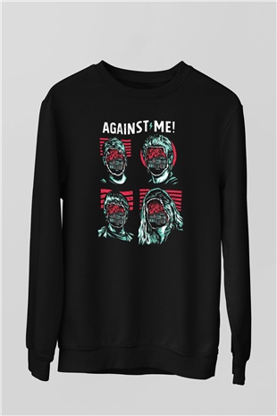 Against Me Siyah Unisex Sweatshirt