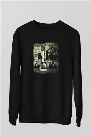 All That Remains Baskılı Unisex Siyah Sweatshirt
