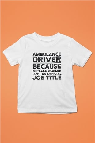Ambulans şoförü Beyaz Unisex Çocuk Tişört