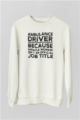 Ambulans şoförü Beyaz Unisex Sweatshirt