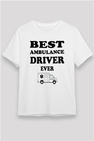Ambulans şoförü Beyaz Unisex Tişört T-Shirt - TişörtFabrikası