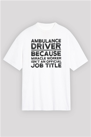 Ambulans şoförü Beyaz Oversize Tişört Oversize T-shirt - TişörtFabrikası