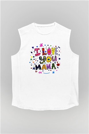 Anneler Günü Beyaz Unisex Kolsuz Tişört