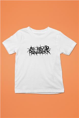 As Blood Runs Black Baskılı Beyaz Unisex Beyaz Çocuk Tişört - Tshirt