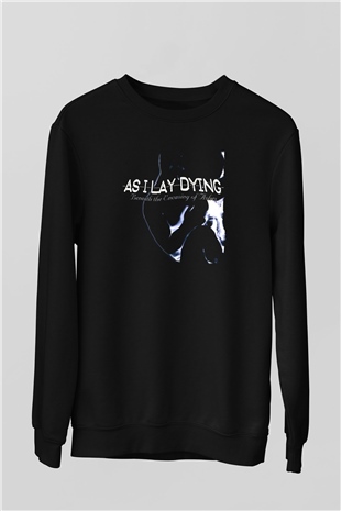As I Lay Dying Siyah Unisex Sweatshirt