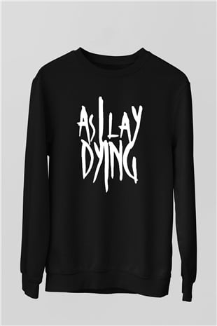 As I Lay Dying Siyah Unisex Sweatshirt