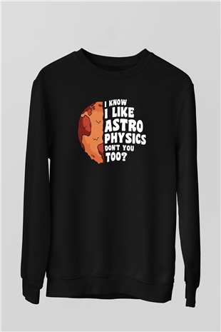Astrofizikçi Siyah Unisex Sweatshirt