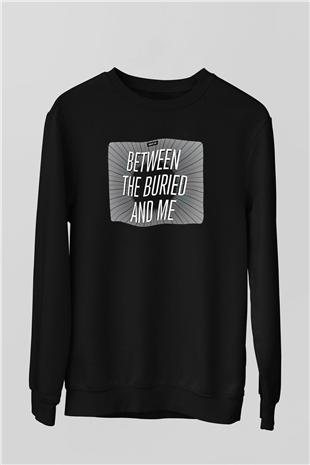 Between The Buried And Me Baskılı Unisex Siyah Sweatshirt
