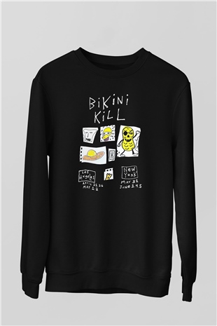 Bikini Kill Baskılı Unisex Siyah Sweatshirt